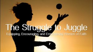 The Struggle to Juggle-Fall Women's Conference